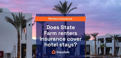 Does State Farm Renters Insurance Cover Hotel